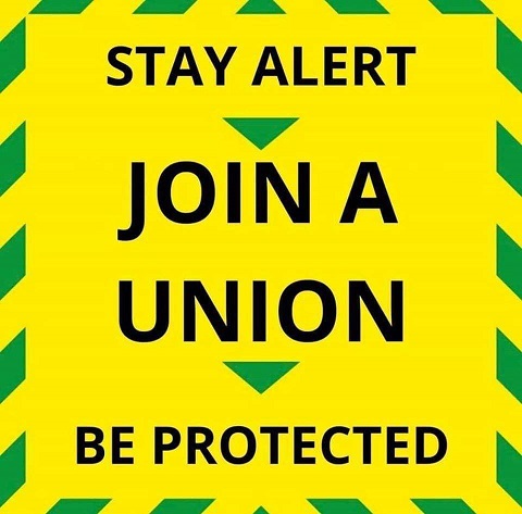 Stay alert, join a union, be protected